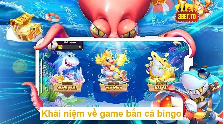 Bắn cá bingo - Game săn cá ăn tiền đỉnh cao 2025 2 Khái niệm về game bắn cá bingo