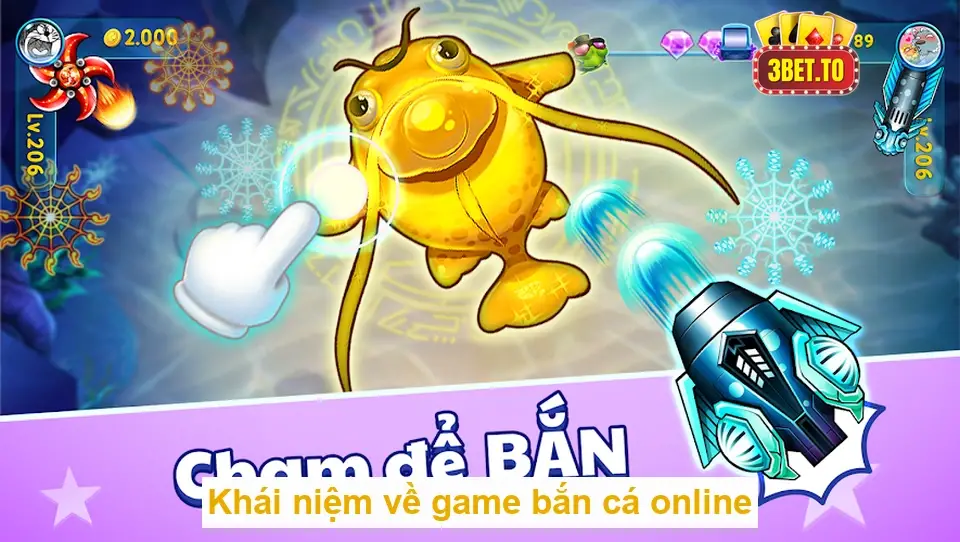 Bắn cá online - Thị trường game kiếm tiền đầy tiềm năng 2 Khái niệm về game bắn cá online