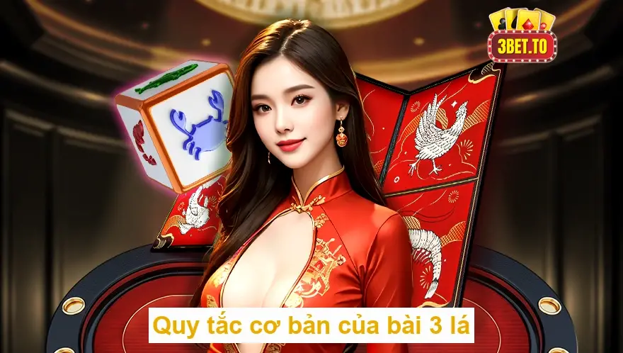 Quy tắc cơ bản của bài 3 lá